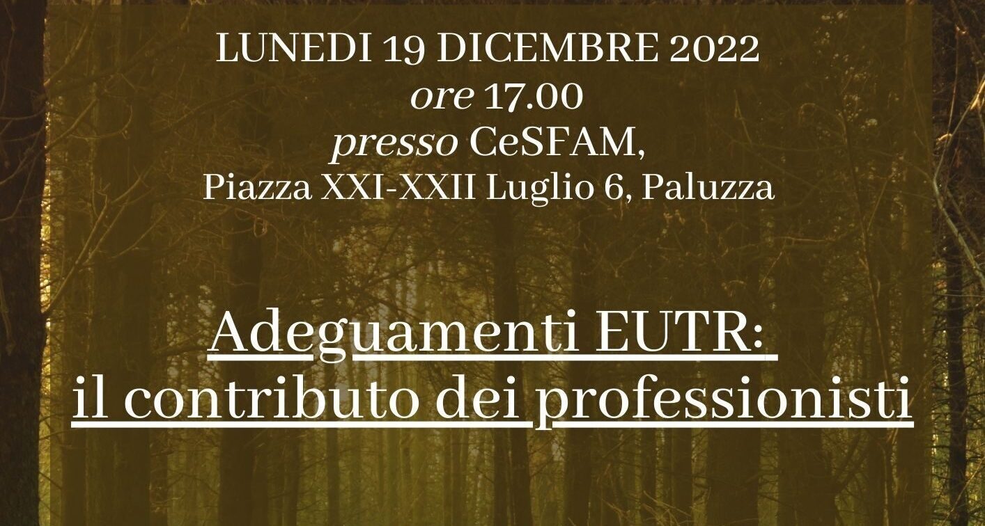 ADEGUAMENTI EUTR: IL CONTRIBUTO DEI PROFESSIONISTI