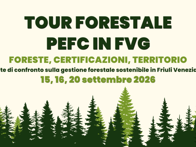 Il PEFC Tour arriva in FVG: 15, 16 e 20 settembre 2026